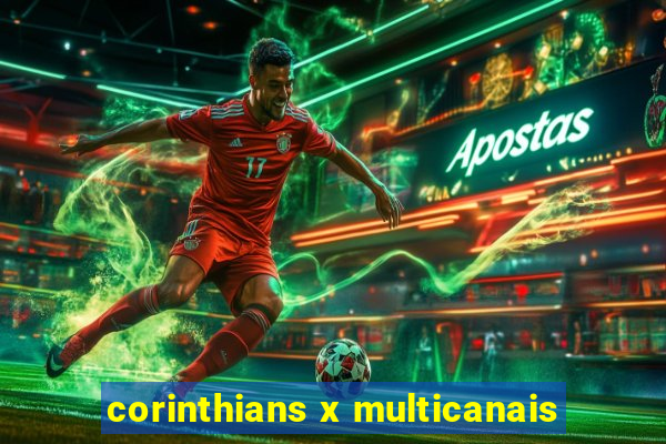 corinthians x multicanais